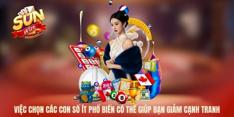Việc chọn các con số ít phổ biến có thể giúp bạn giảm cạnh tranh